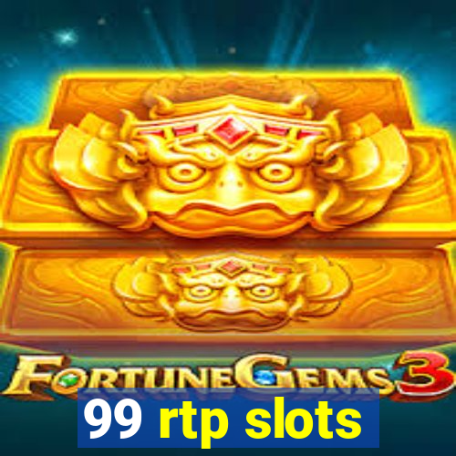 99 rtp slots