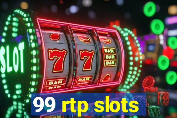 99 rtp slots