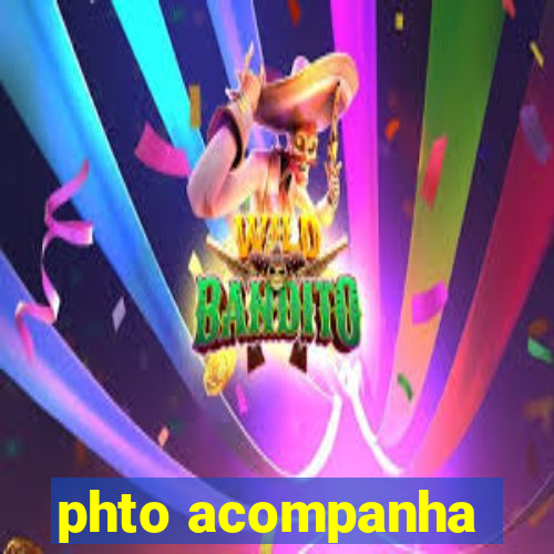 phto acompanha