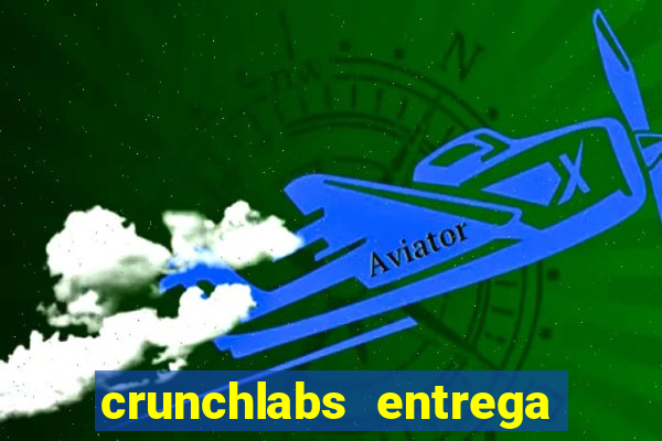 crunchlabs entrega no brasil