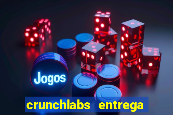 crunchlabs entrega no brasil