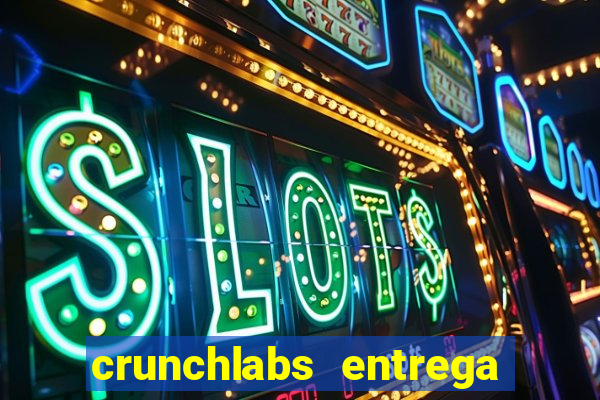 crunchlabs entrega no brasil