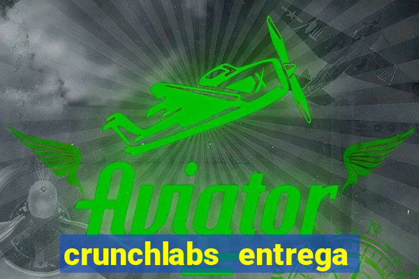 crunchlabs entrega no brasil