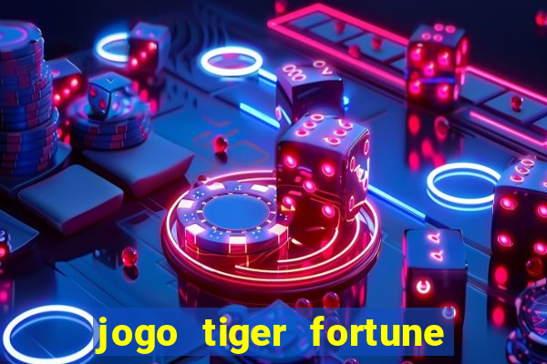 jogo tiger fortune paga mesmo