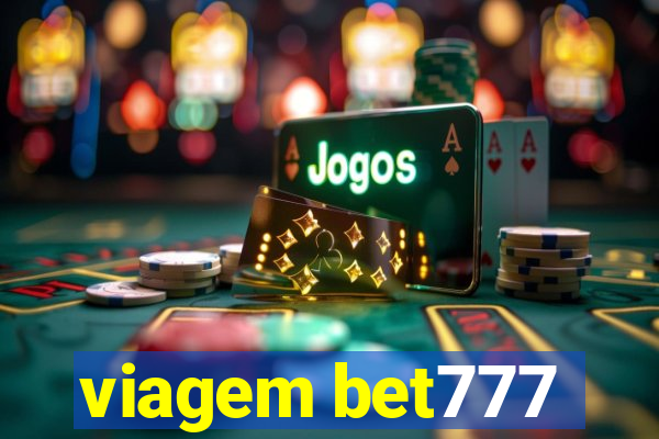 viagem bet777