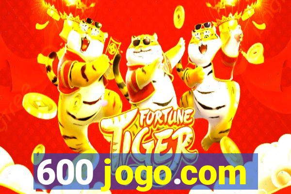 600 jogo.com