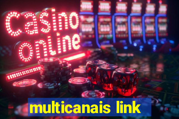 multicanais link