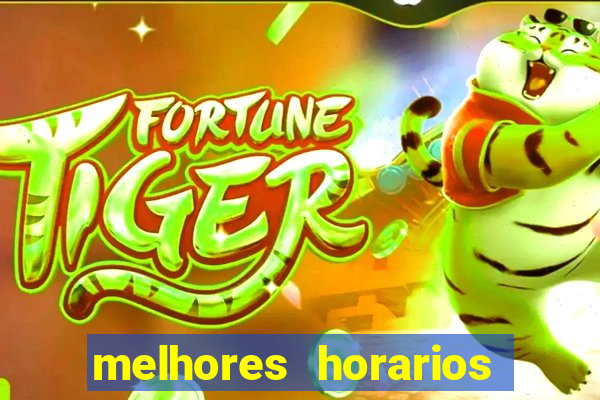 melhores horarios pagantes fortune tiger