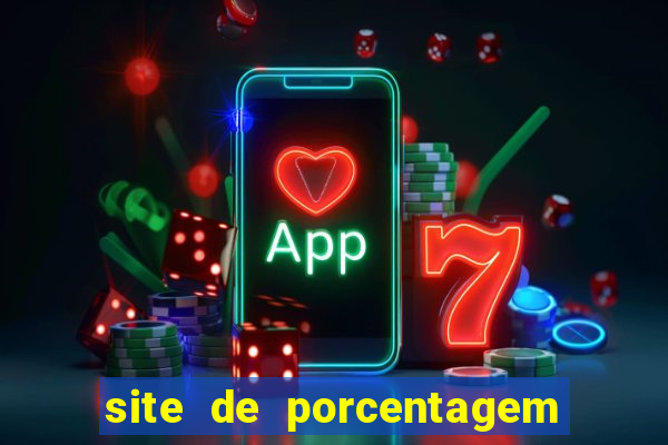 site de porcentagem slots pg