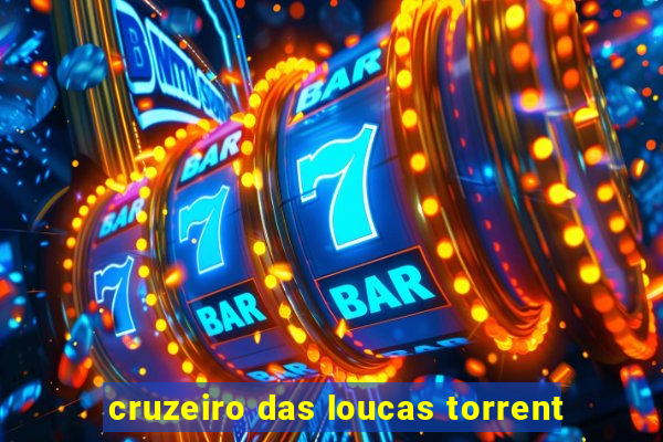 cruzeiro das loucas torrent