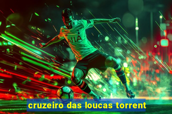 cruzeiro das loucas torrent