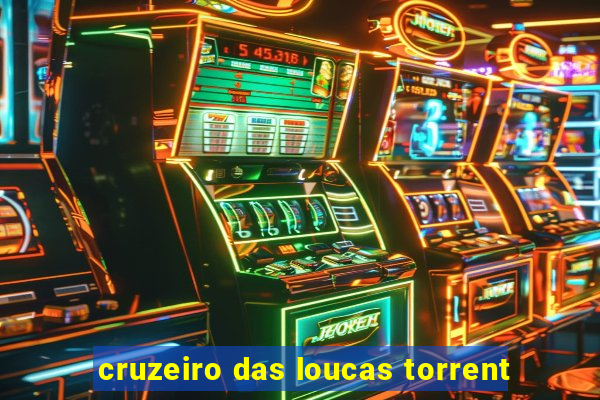 cruzeiro das loucas torrent