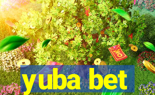 yuba bet