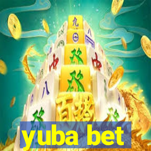 yuba bet