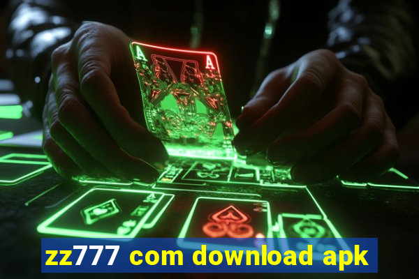 zz777 com download apk