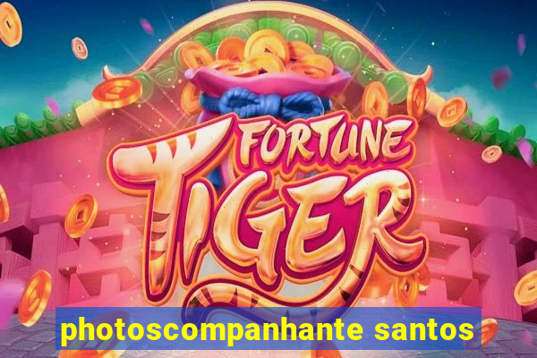 photoscompanhante santos