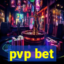 pvp bet