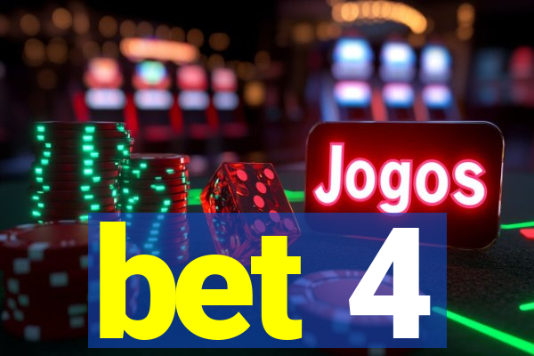 bet 4