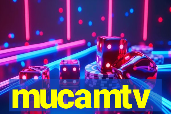 mucamtv