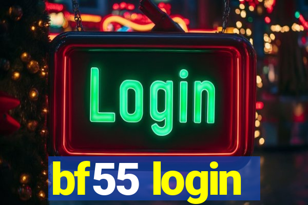 bf55 login