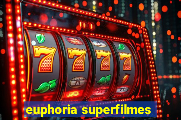 euphoria superfilmes