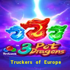 Truckers of Europe 3 dinheiro infinito