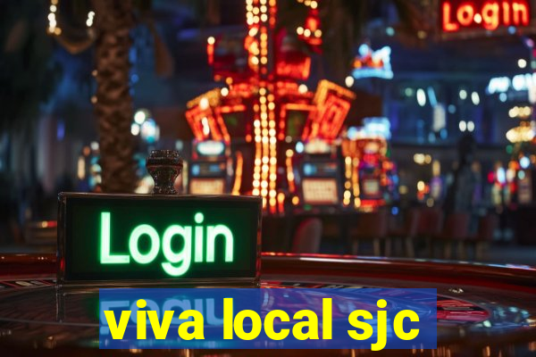 viva local sjc