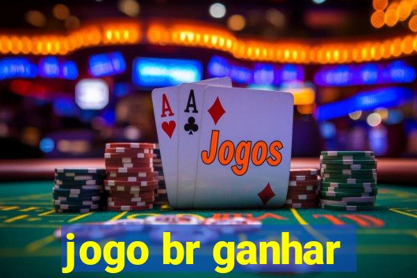 jogo br ganhar