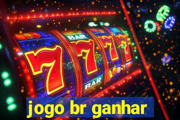 jogo br ganhar