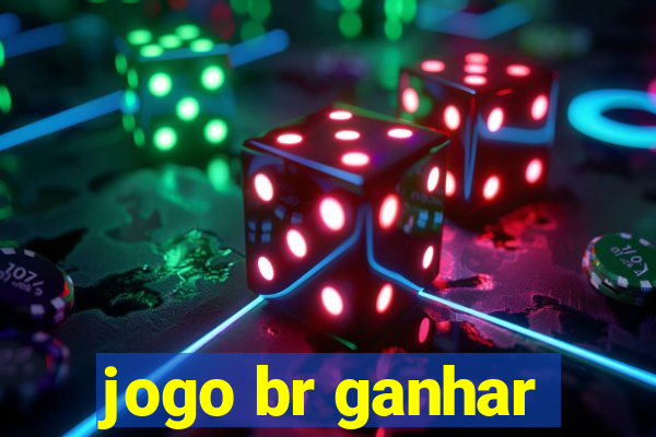 jogo br ganhar