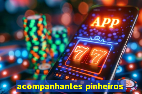 acompanhantes pinheiros