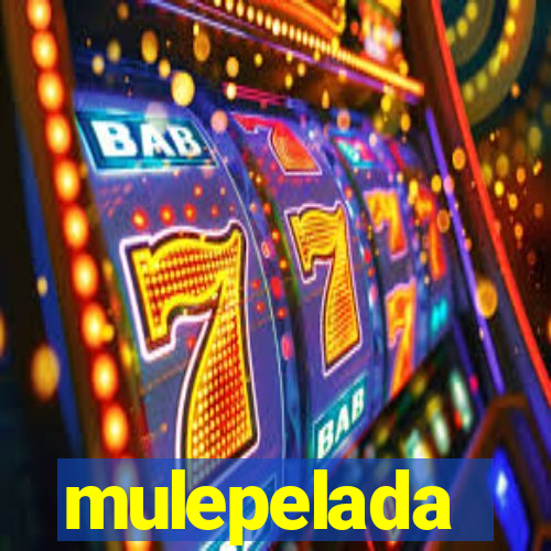 mulepelada