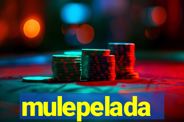 mulepelada