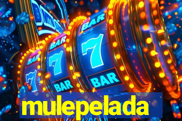 mulepelada