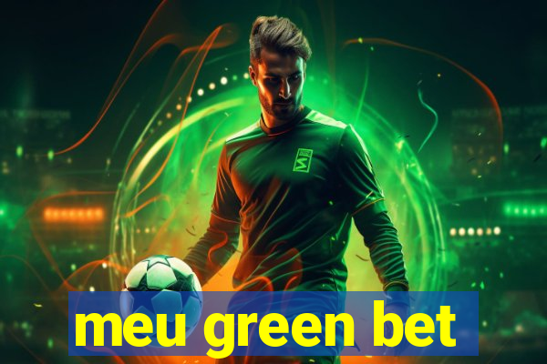 meu green bet