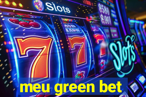 meu green bet