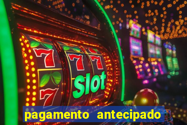 pagamento antecipado na estrela bet