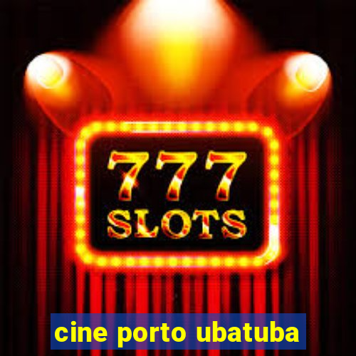 cine porto ubatuba