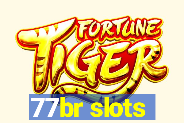 77br slots