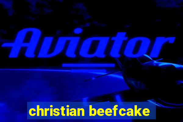 christian beefcake