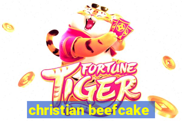 christian beefcake