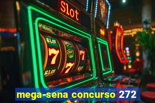 mega-sena concurso 272