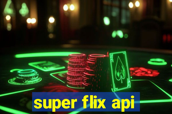 super flix api