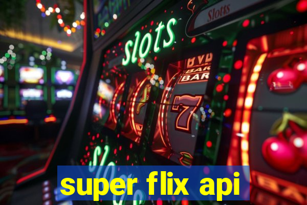 super flix api