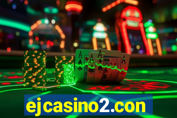 ejcasino2.con