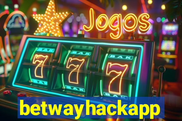 betwayhackapp