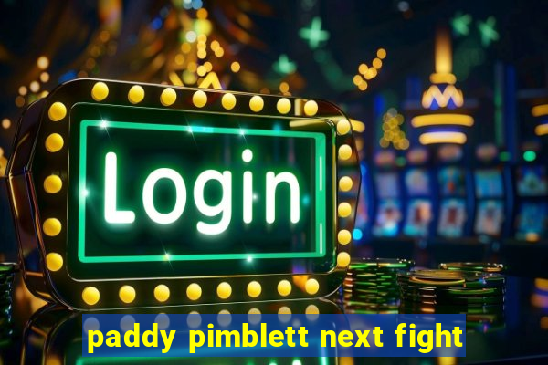 paddy pimblett next fight