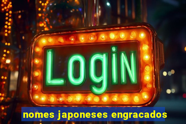 nomes japoneses engracados