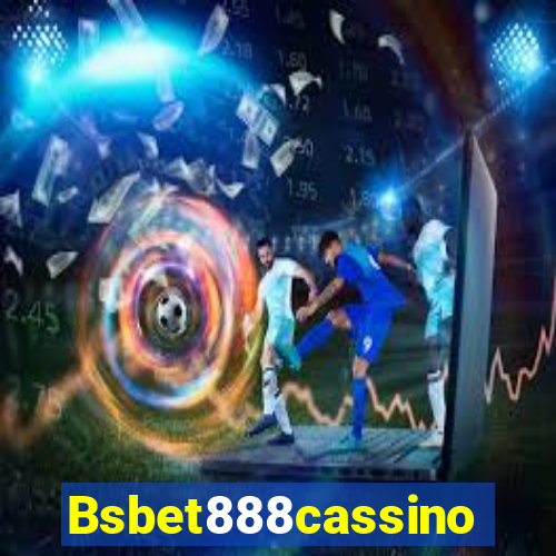 Bsbet888cassino