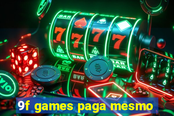 9f games paga mesmo